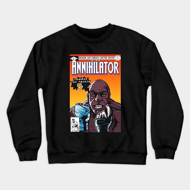 The Iron Annihilator Crewneck Sweatshirt by AndreusD